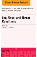 E-book Ear, Nose, And Throat Conditions, An Issue Of Veterinary Clinics Of North America: Small Animal Practice