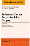 E-book Endoscopic Ear And Eustachian Tube Surgery, An Issue Of Otolaryngologic Clinics Of North America