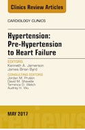 E-book Hypertension: Pre-Hypertension To Heart Failure, An Issue Of Cardiology Clinics