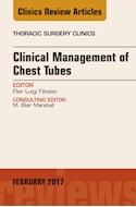E-book Clinical Management Of Chest Tubes, An Issue Of Thoracic Surgery Clinics