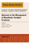 E-book Advances In The Management Of Mandibular Condylar Fractures, An Issue Of Atlas Of The Oral & Maxillofacial Surgery