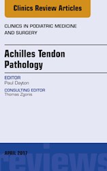 E-book Achilles Tendon Pathology, An Issue Of Clinics In Podiatric Medicine And Surgery