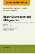 E-book Upper Gastrointestinal Malignancies, An Issue Of Hematology/Oncology Clinics Of North America