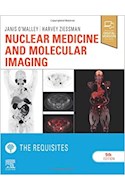 Papel Nuclear Medicine And Molecular Imaging: The Requisites