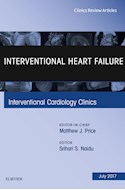 E-book Interventional Heart Failure, An Issue Of Interventional Cardiology Clinics