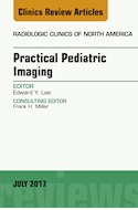 E-book Practical Pediatric Imaging, An Issue Of Radiologic Clinics Of North America