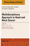 E-book Multidisciplinary Approach To Head And Neck Cancer, An Issue Of Otolaryngologic Clinics Of North America