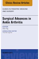 E-book Surgical Advances In Ankle Arthritis, An Issue Of Clinics In Podiatric Medicine And Surgery