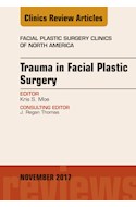 E-book Trauma In Facial Plastic Surgery, An Issue Of Facial Plastic Surgery Clinics Of North America