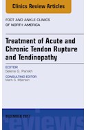 E-book Treatment Of Acute And Chronic Tendon Rupture And Tendinopathy, An Issue Of Foot And Ankle Clinics Of North America