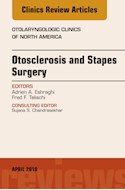 E-book Otosclerosis And Stapes Surgery, An Issue Of Otolaryngologic Clinics Of North America