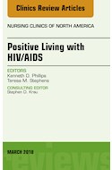 E-book Positive Living With Hiv/Aids, An Issue Of Nursing Clinics