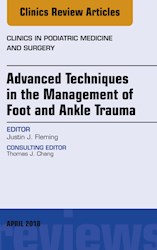 E-book Advanced Techniques In The Management Of Foot And Ankle Trauma, An Issue Of Clinics In Podiatric Medicine And Surgery