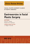 E-book Controversies In Facial Plastic Surgery, An Issue Of Facial Plastic Surgery Clinics Of North America