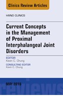 E-book Current Concepts In The Management Of Proximal Interphalangeal Joint Disorders, An Issue Of Hand Clinics