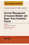E-book Current Management Of Invasive Bladder And Upper Tract Urothelial Cancer, An Issue Of Urologic Clinics