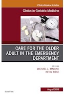 E-book Care For The Older Adult In The Emergency Department, An Issue Of Clinics In Geriatric Medicine