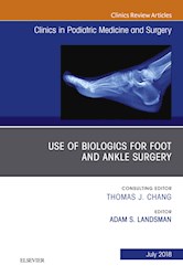 E-book Use Of Biologics For Foot And Ankle Surgery, An Issue Of Clinics In Podiatric Medicine And Surgery