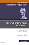 E-book Current Utilization Of Biologicals, An Issue Of Facial Plastic Surgery Clinics Of North America