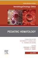 E-book Pediatric Hematology, An Issue Of Hematology/Oncology Clinics Of North America