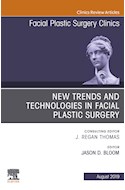 E-book New Trends And Technologies In Facial Plastic Surgery, An Issue Of Facial Plastic Surgery Clinics Of North America