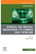 E-book Surgical And Medical Management Of Common Oral Problem, An Issue Of Dental Clinics Of North America