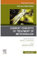 E-book Current Concepts Of Treatment Of Metatarsalgia, An Issue Of Foot And Ankle Clinics Of North America