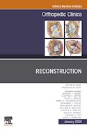 E-book Reconstruction, An Issue Of Orthopedic Clinics