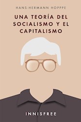 Libro Una Teoria Del Socialismo Y El Capitalismo