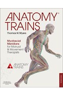 E-book Anatomy Trains: Myofascial Meridians For Manual And Movement Therapists