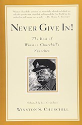 Papel Never Give In! The Best Of Winston Churchill'S Speeches
