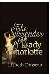  The Surrender Of Lady Charlotte