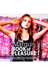  The Marquis' Book of Pleasure