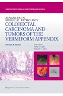 Papel Advances In Surgical Pathology: Colorectal Carcinoma And Tumors Of The Vermiform Appendix