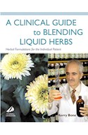 E-book A Clinical Guide To Blending Liquid Herbs