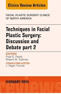 E-book Techniques In Facial Plastic Surgery: Discussion And Debate, Part Ii, An Issue Of Facial Plastic Surgery Clinics