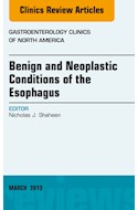 E-book Benign And Neoplastic Conditions Of The Esophagus, An Issue Of Gastroenterology Clinics