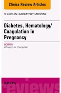 E-book Diabetes, Hematology/Coagulation In Pregnancy, An Issue Of Clinics In Laboratory Medicine