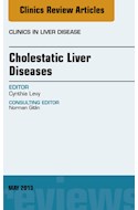 E-book Cholestatic Liver Diseases, An Issue Of Clinics In Liver Disease