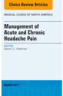 E-book Management Of Acute And Chronic Headache Pain, An Issue Of Medical Clinics