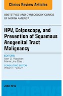 E-book Hpv, Colposcopy, And Prevention Of Squamous Anogenital Tract Malignancy, An Issue Of Obstetric And Gynecology Clinics