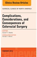 E-book Complications, Considerations And Consequences Of Colorectal Surgery, An Issue Of Surgical Clinics