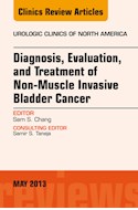 E-book Diagnosis, Evaluation, And Treatment Of Non-Muscle Invasive Bladder Cancer: An Update, An Issue Of Urologic Clinics
