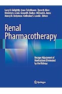 Papel Renal Pharmacotherapy: Dosage Adjustment Of Medications Eliminated By The Kidneys