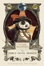 Libro William Shakespeare'S The Force Doth Awaken : Star Wars Part The Seventh