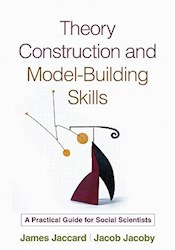 Papel Theory Construction And Model-Building Skills: A Practical Guide For Social Scientists