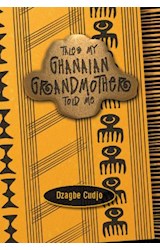  Tales my Ghanaian Grandmother Told Me