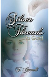 Silver Threads...to Gold