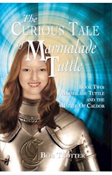  The Curious Tale of Marmalade Tuttle: Book Two