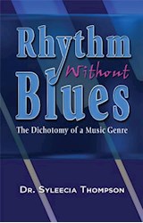  Rhythm Without Blues~The Dichotomy of a Music Genre